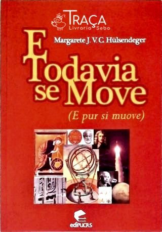 E Todavia Se Move