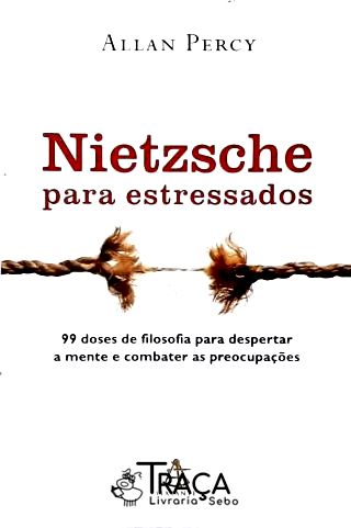 Nietzsche para Estressados