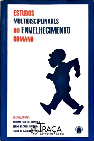 Estudos Multidisciplinares do Envelhecimento Humano