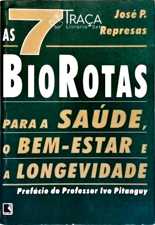 As 7 Biorotas para a Saúde