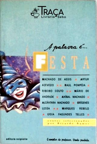 A Palavra É... Festa