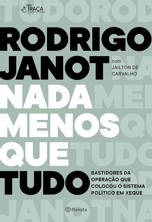 Nada Menos Que Tudo