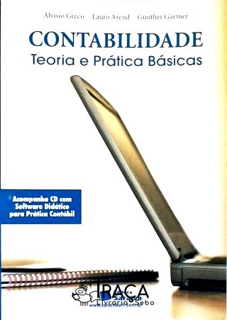 Contabilidade - Teoria e Prática Básicas