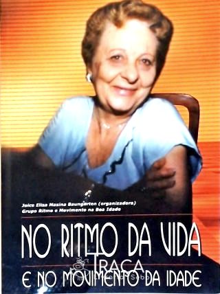 No Ritmo da Vida e No Movimento da Idade