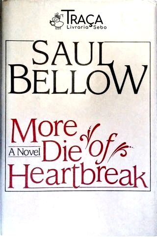 More Die Of Heartbreak