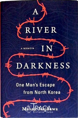 A River In Darkness