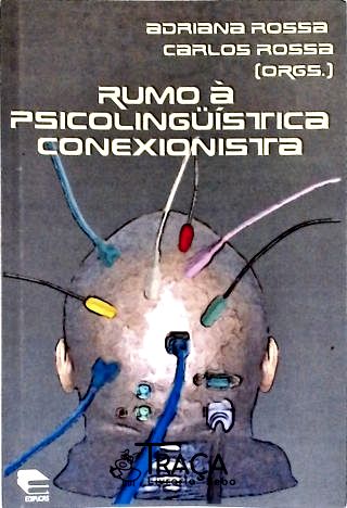 Rumo À Psicolinguística Conexionista