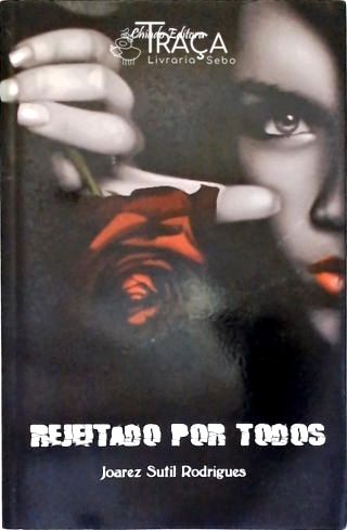 Rejeitado por Todos