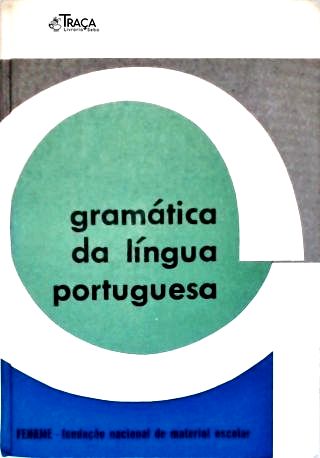 Gramática da Língua Portuguesa