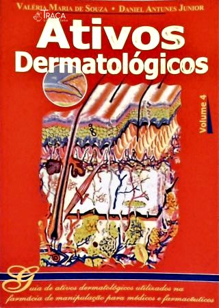 Ativos Dermatológicos - Vol. 4
