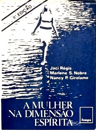 A Mulher Na Dimensão Espírita