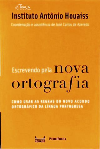 Escrevendo Pela Nova Ortografia