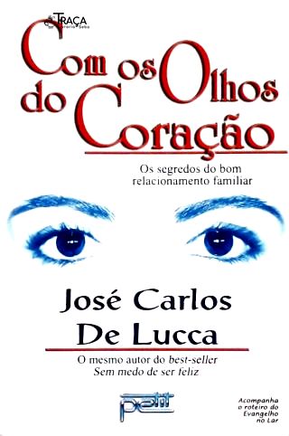 Com os Olhos do Coração