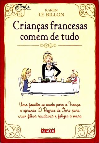 Crianças Francesas Comem de Tudo