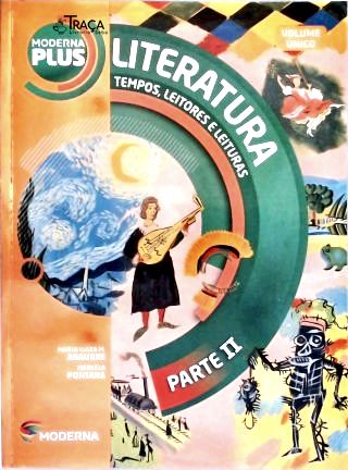 Literatura Brasileira: Tempos, Leitores e Leituras - em 2 Volumes