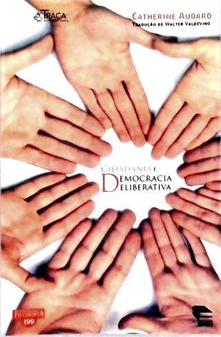 Cidadania e Democracia Deliberativa