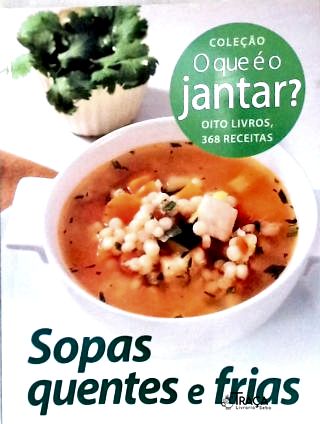 Sopas Quentes e Frias