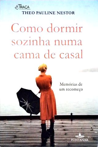 Como Dormir Sozinha Numa Cama de Casal