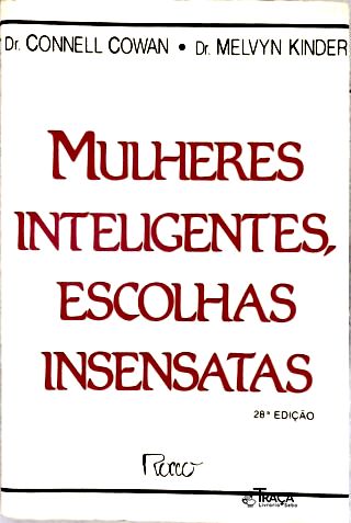 Mulheres Inteligentes, Escolhas Insensatas