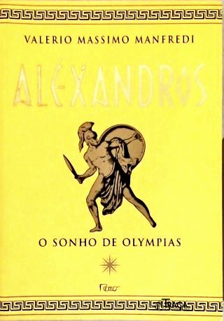Alexandros: O Sonho De Olympias