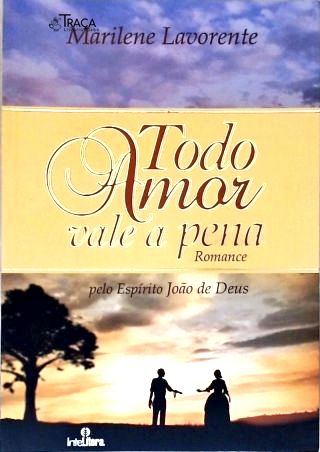 Todo Amor Vale a Pena