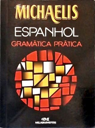 Michaelis Espanhol Gramática Prática