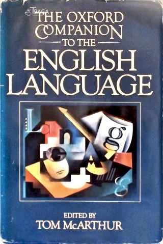 The Oxford Companion To The English Language