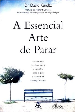 A Essencial Arte De Parar