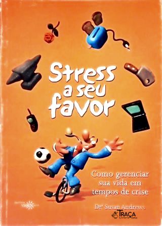 Stress A Seu Favor