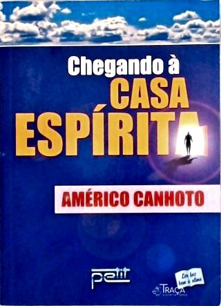 Chegando À Casa Espírita