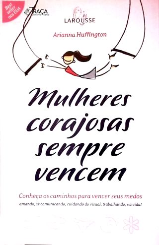 Mulheres Corajosas Sempre Vencem