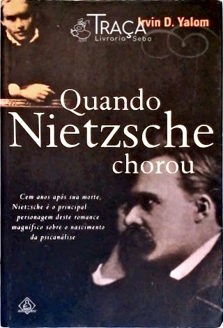 Quando Nietzsche Chorou