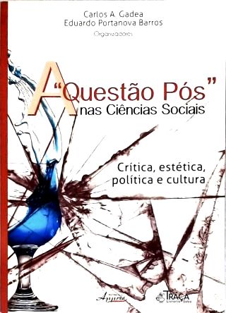 A Questão Pós nas Ciências Sociais