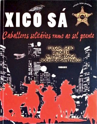 Caballeros Solitários Rumo Ao Sol Poente (Autografado)