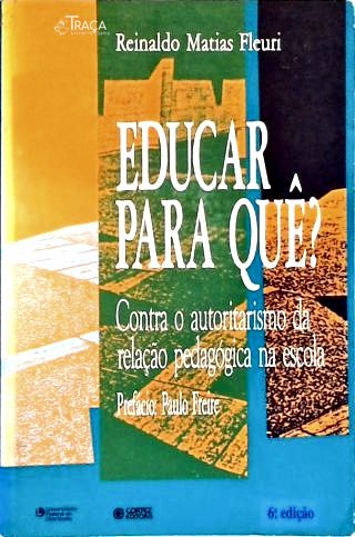 Educar Para Quê?