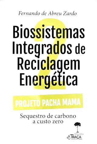Biossistemas Integrados e Reciclagem Energética - Vol. 2