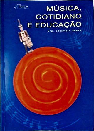 Múscia Cotidiano e Educação