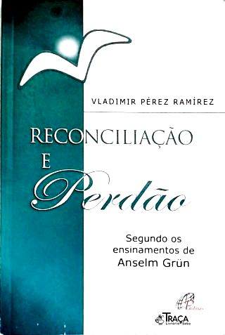Reconciliação e Perdão