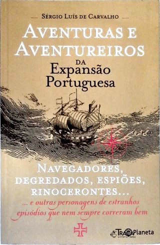 Aventuras e Aventureiros da Expansão Portuguesa