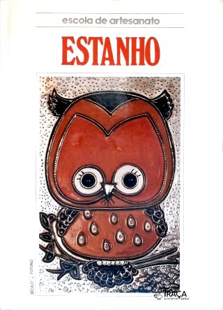 Escola de Artesanato: Estanho