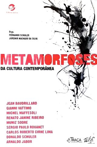 Metamorfoses Da Cultura Contemporânea
