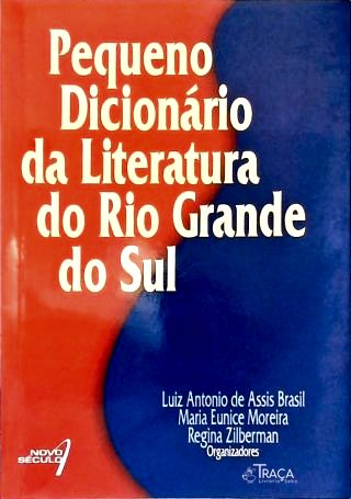 Pequeno Dicionário da Literatura do Rio Grande do Sul