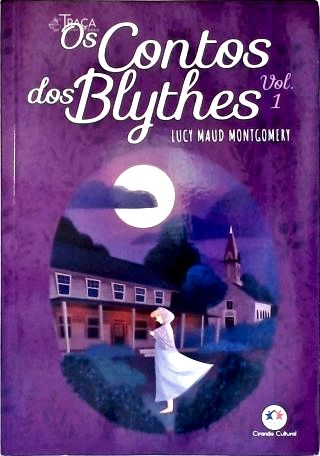 Os Contos dos Blythes - Vol. 1