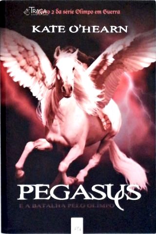 Pegasus E A Batalha Pelo Olimpo