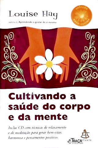 Cultivando A Saúde Do Corpo E Da Mente