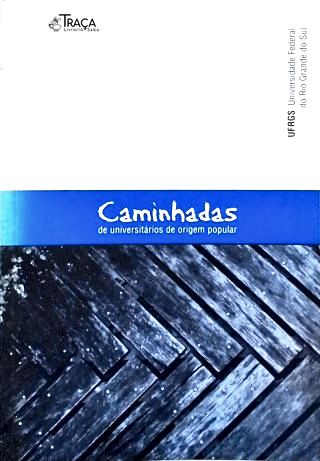 Caminhadas De Universitários De Origem Popular