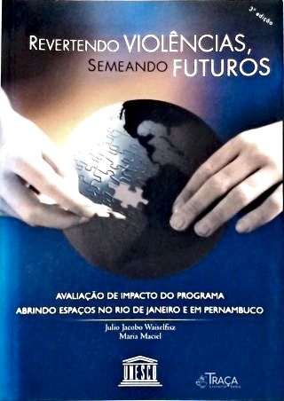 Revertendo Violências Semeando Futuros