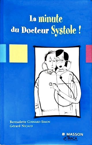 La Minute du Docteur Systole!