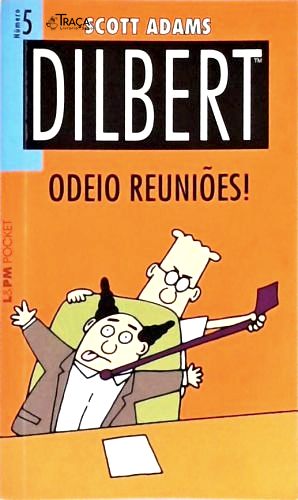 Dilbert: Odeio Reuniões!