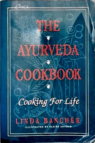 The Ayurveda Cookbook